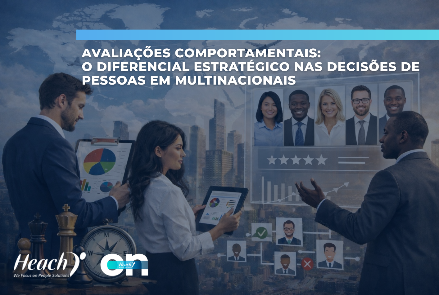 AVALIAÇÕES COMPORTAMENTAIS: O DIFERENCIAL ESTRATÉGICO NAS DECISÕES DE PESSOAS EM MULTINACIONAIS